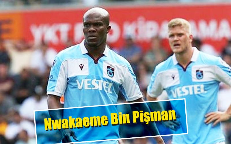 Nwakaeme bin pişman