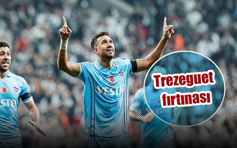 Trezeguet fırtınası