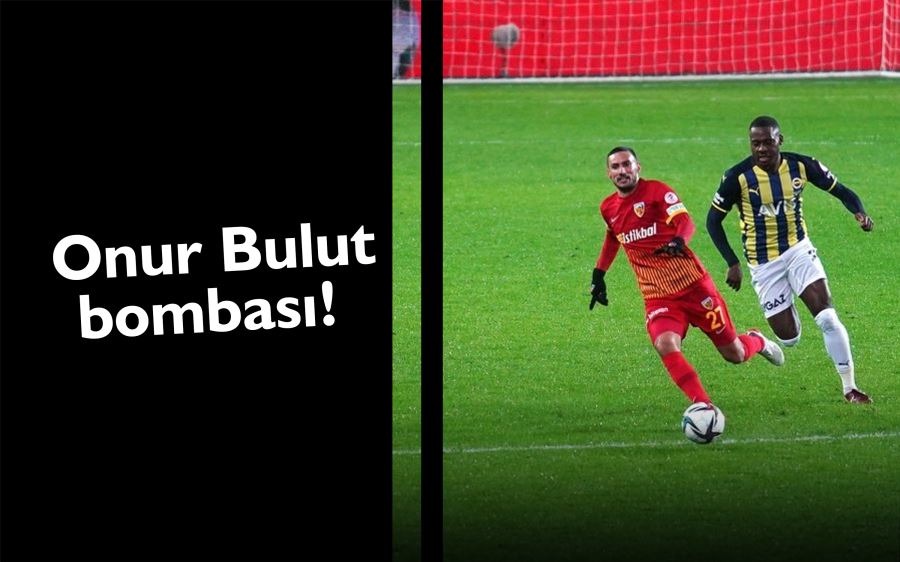 Onur Bulut bombası! Süper Lig devine gidiyor