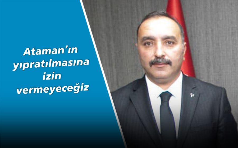 Ataman’ın yıpratılmasına izin vermeyeceğiz 