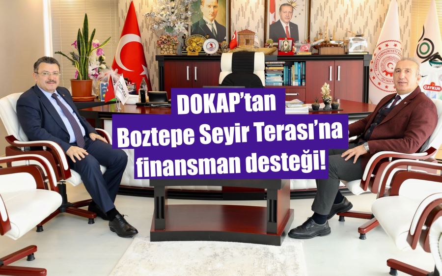 DOKAP’tan Boztepe Seyir Terası’na finansman desteği!