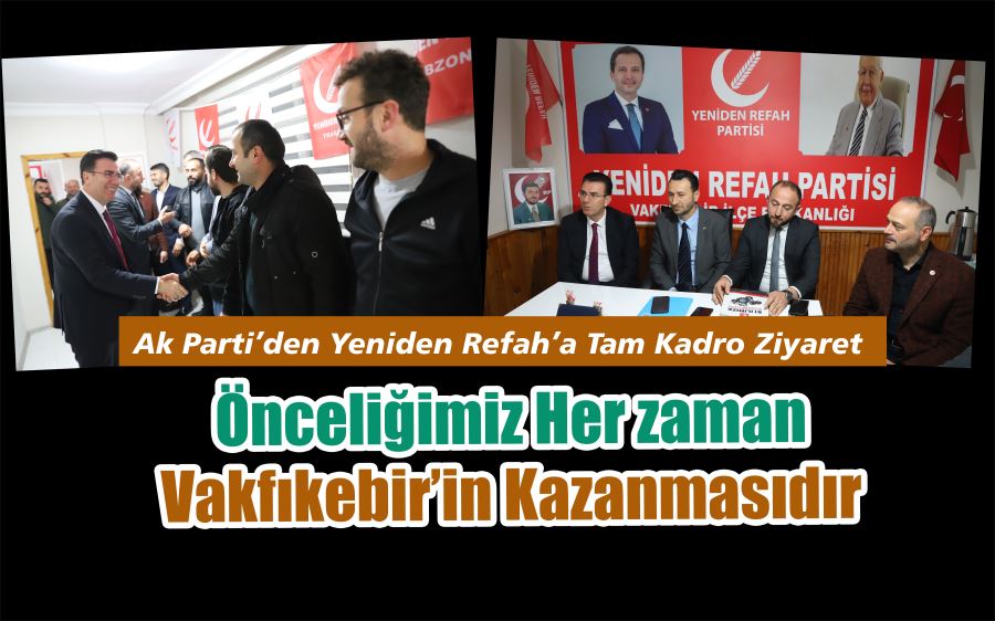 ÖNCELİĞİMİZ HER ZAMAN VAKFIKEBİR’İN KAZANMASIDIR