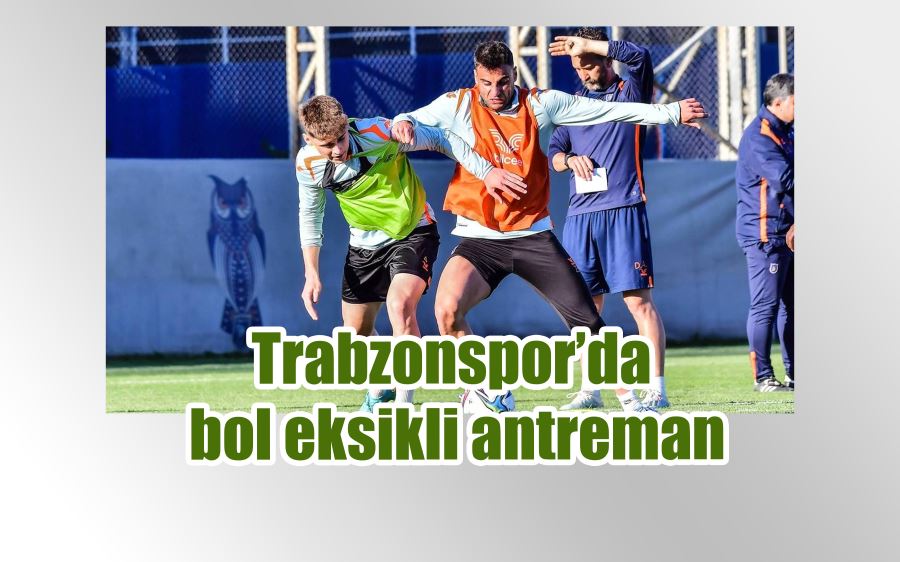 Trabzonspor’da 22 eksikli antrenman