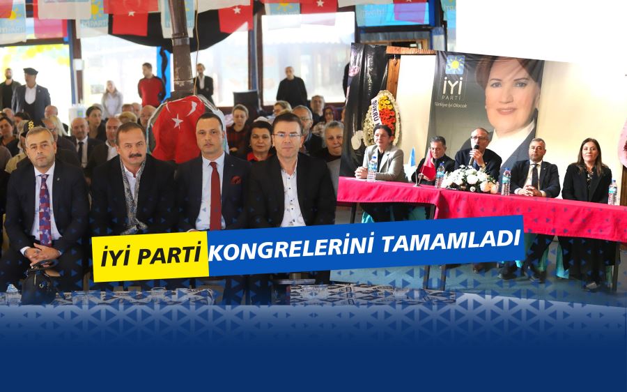 iyi parti kongrelerini tammaladı