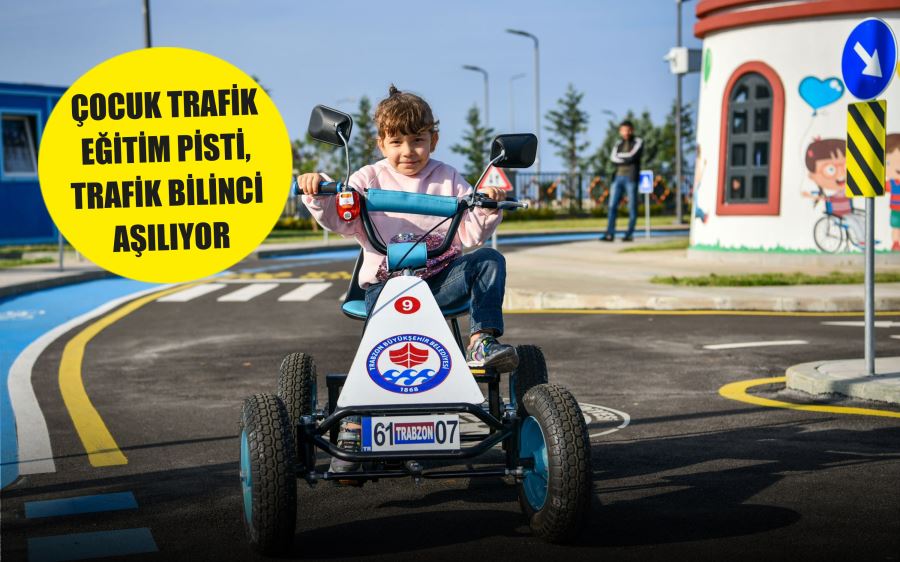 Çocuk Trafik Eğitim Pisti, trafik bilinci aşılıyor