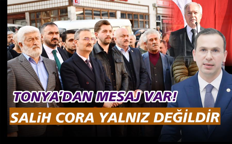 Salih Cora Yalnız Değildir