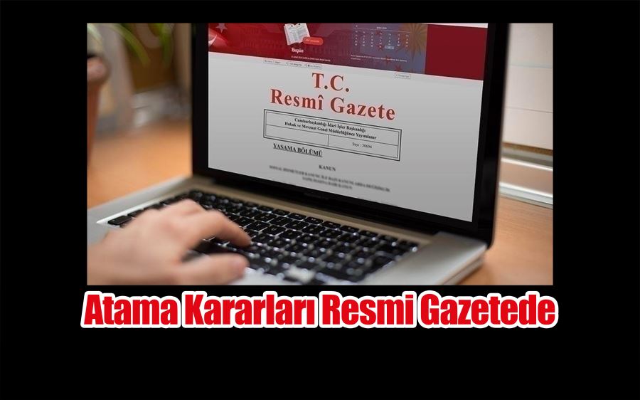 Atama kararları Resmi Gazete