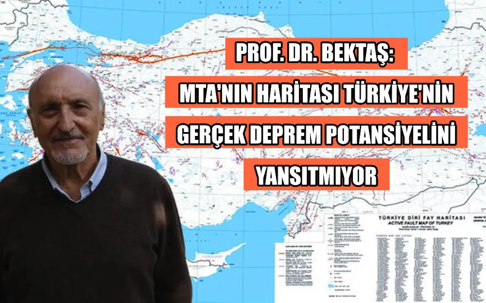 PROF. DR. BEKTAŞ: MTA