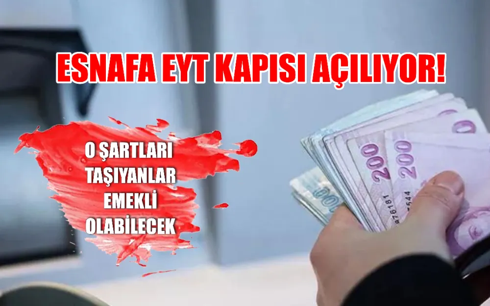 ESNAFA EYT KAPISI AÇILIYOR! 