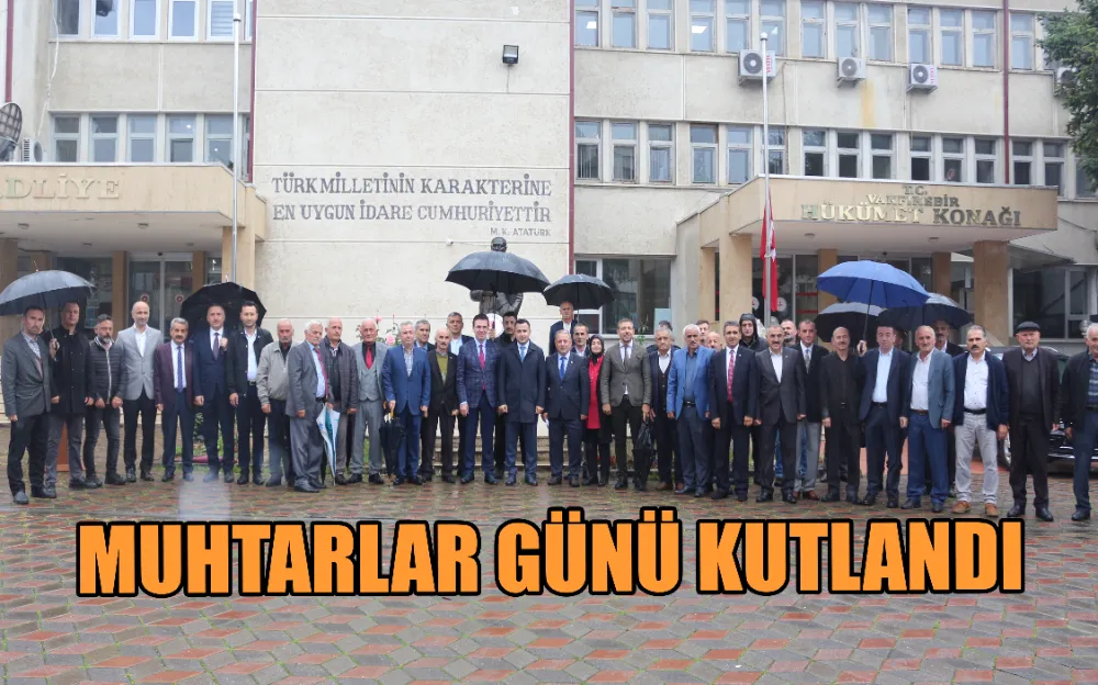 MUHTARLAR GÜNÜ KUTLANDI