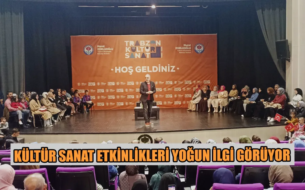 BÜYÜKŞEHİR’İN KÜLTÜR-SANAT ETKİNLİKLERİ YOĞUN İLGİ GÖRÜYOR