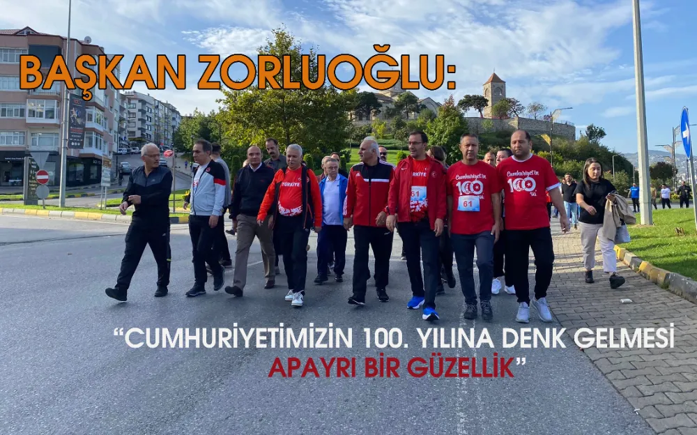 “CUMHURİYETİMİZİN 100. YILINA DENK GELMESİ  APAYRI BİR GÜZELLİK”