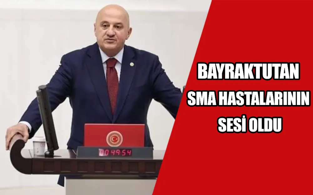 BAYRAKTUTAN SMA HASTALARININ SESİ OLDU