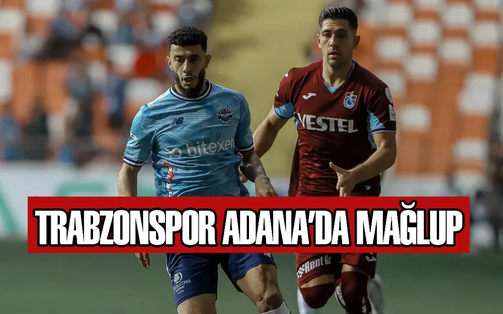 TRABZONSPOR ADANA