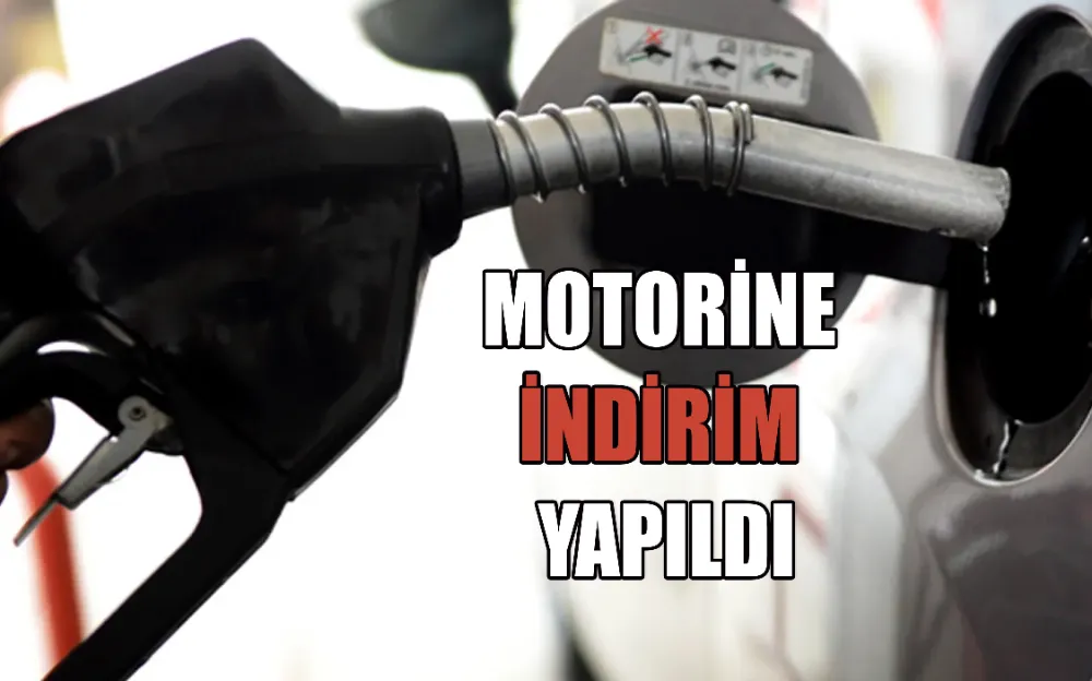 MOTORİNE İNDİRİM YAPILDI