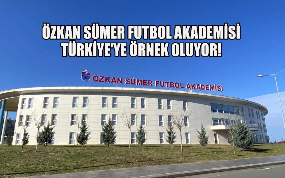 ÖZKAN SÜMER FUTBOL AKADEMİSİ TÜRKİYE