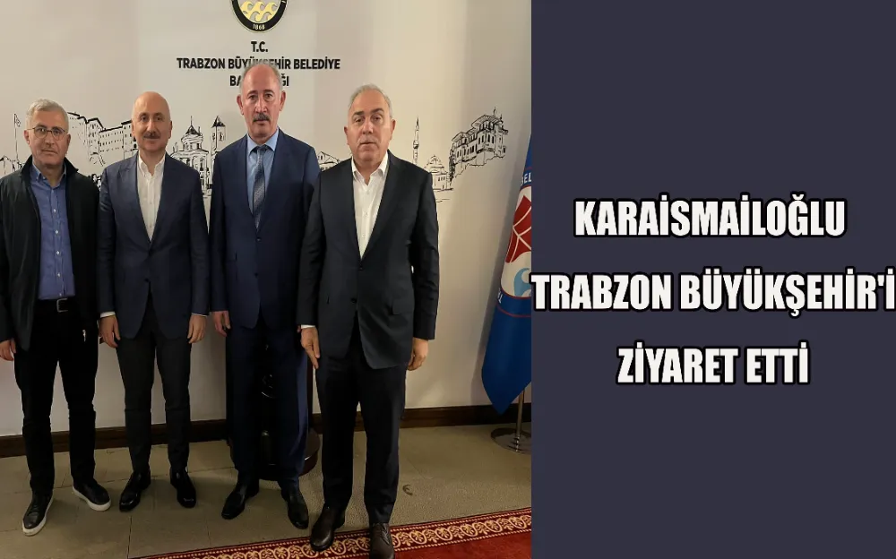 KARAİSMAİLOĞLU TRABZON BÜYÜKŞEHİR