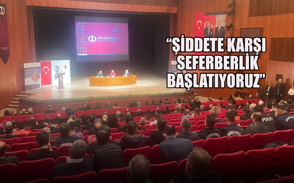 “ŞİDDETE KARŞI SEFERBERLİK BAŞLATIYORUZ”