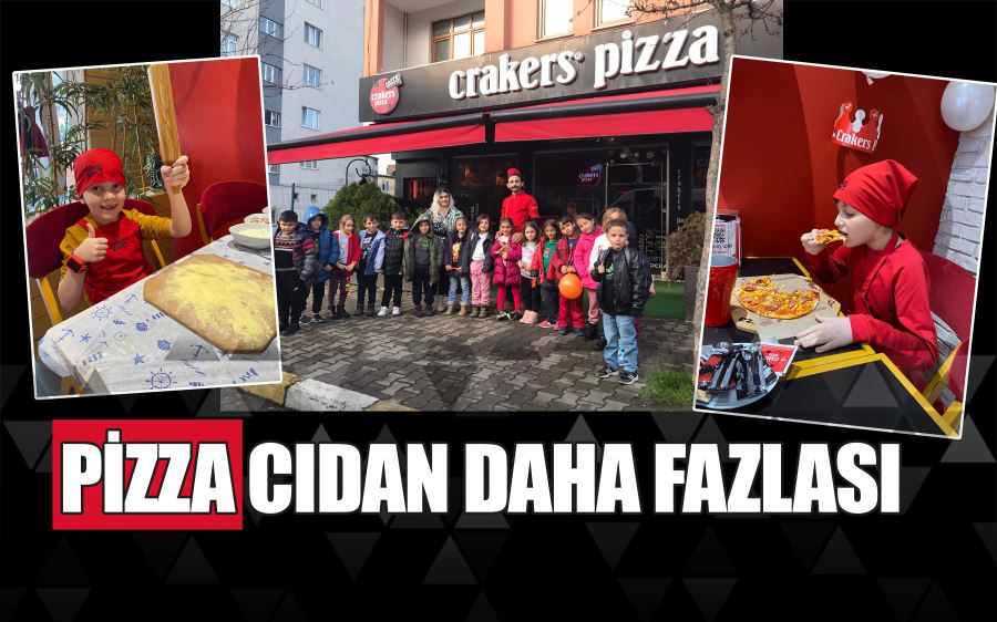 PİZZACIDAN DAHA FAZLASI