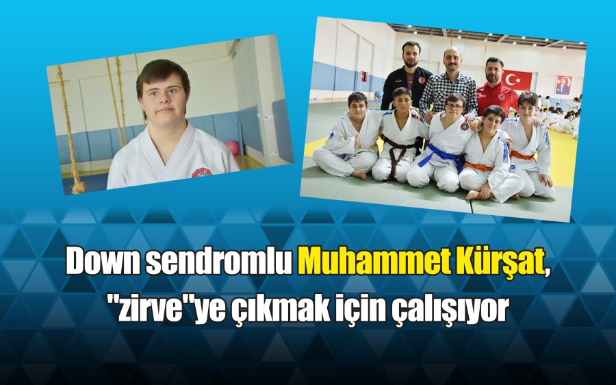 Down sendromlu Muhammet Kürşat, 