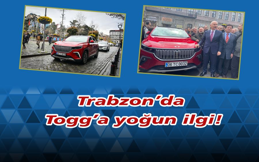 Trabzon’da Togg