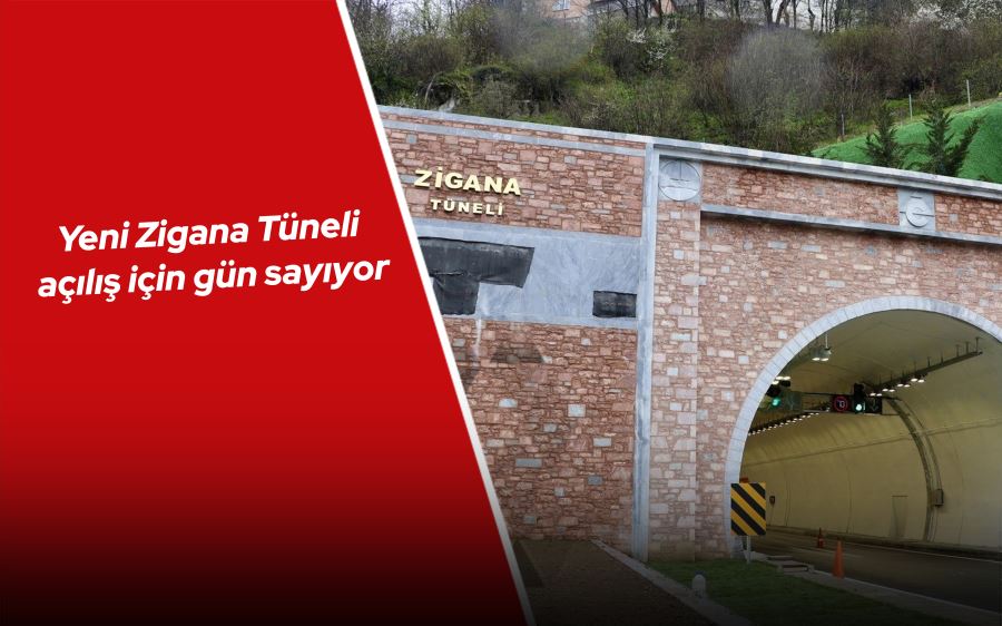 Yeni Zigana Tüneli açılış için gün sayıyor