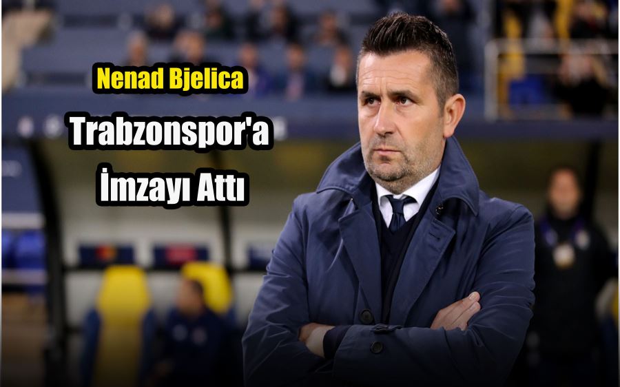 Nenad Bjelica Trabzonspor