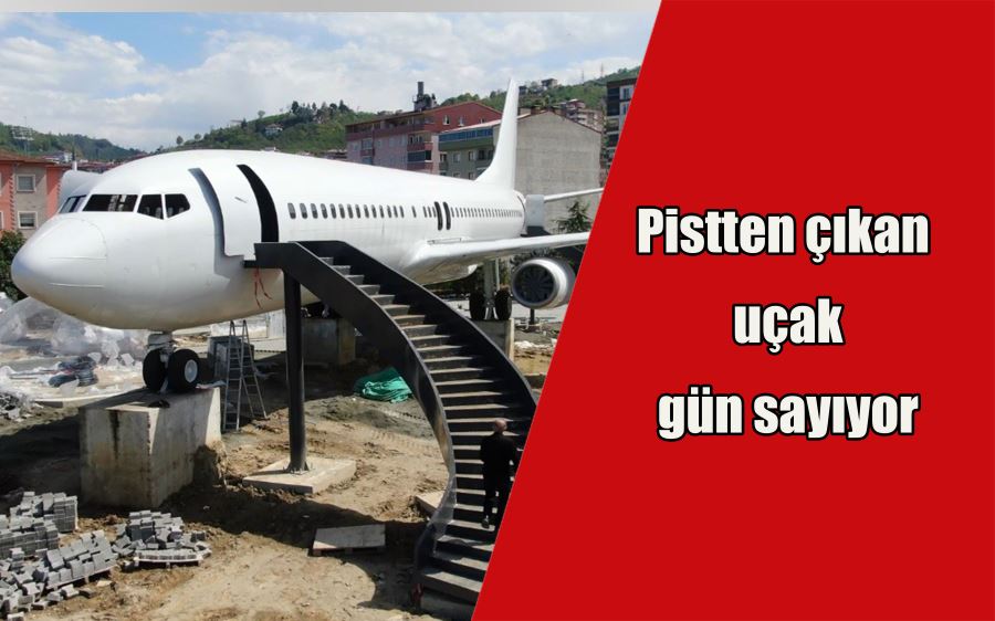 Pistten çıkan  uçak gün sayıyor