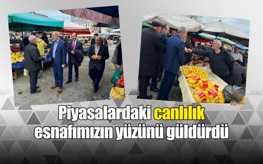 Piyasalardaki canlılık esnafımızın yüzünü güldürdü