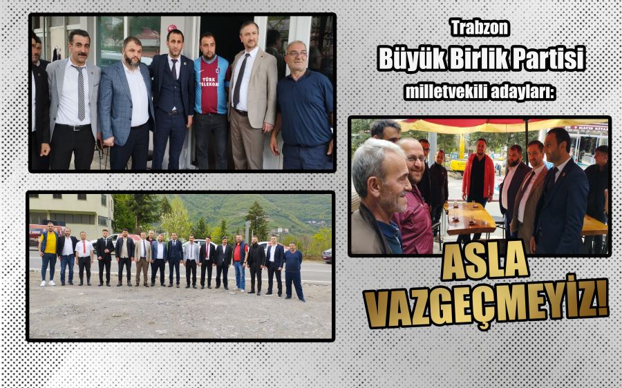 ASLA VAZGEÇMEYİZ