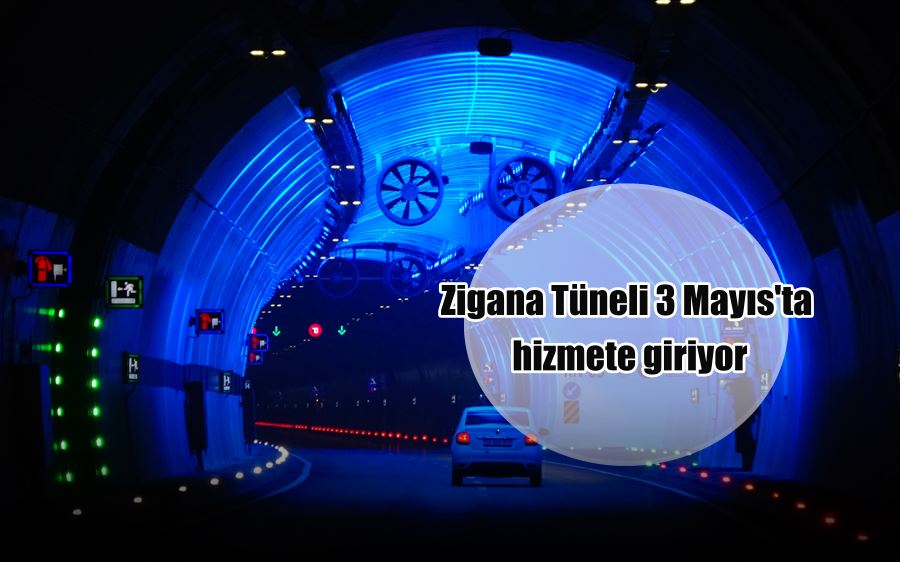 Zigana Tüneli 3 Mayıs