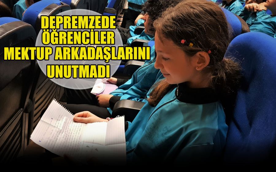 DEPREMZEDE  ÖĞRENCİLER  MEKTUP ARKADAŞLARINI  UNUTMADI