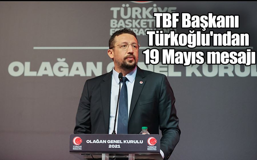 TBF Başkanı Türkoğlu