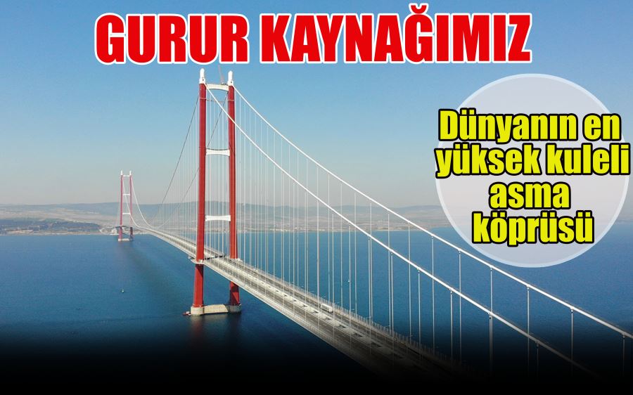 Dünyanın en   yüksek kuleli  asma  köprüsü