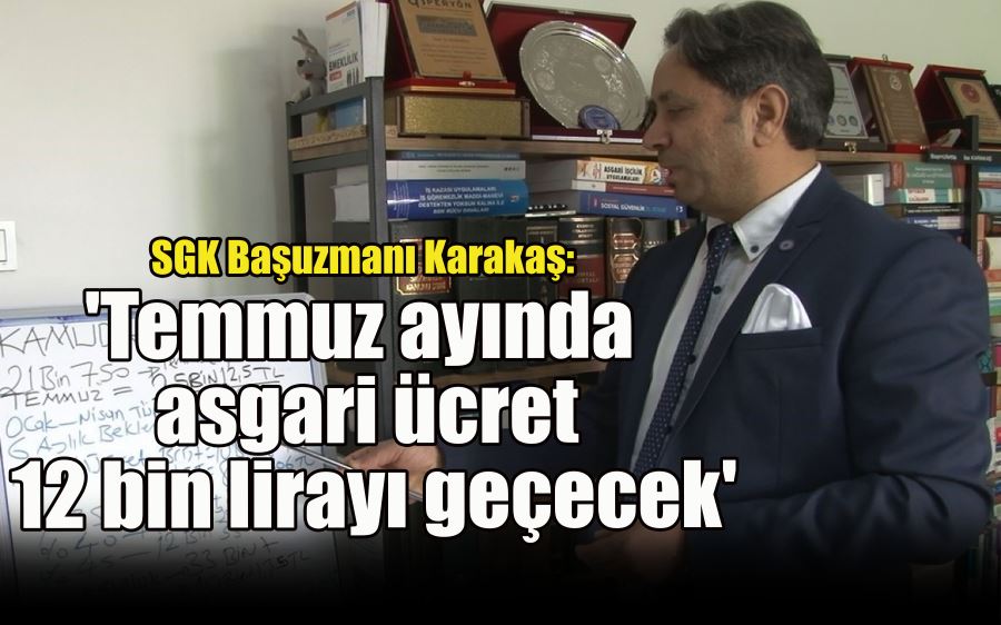 SGK Başuzmanı Karakaş:  