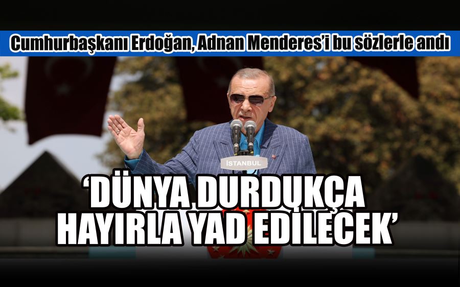 Cumhurbaşkanı Erdoğan: 