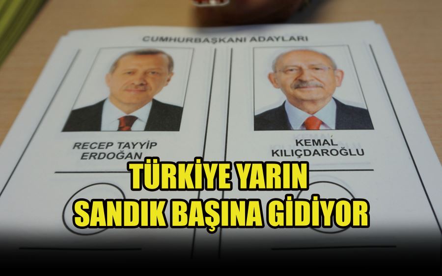 TÜRKİYE YARIN  SANDIK BAŞINA GİDİYOR