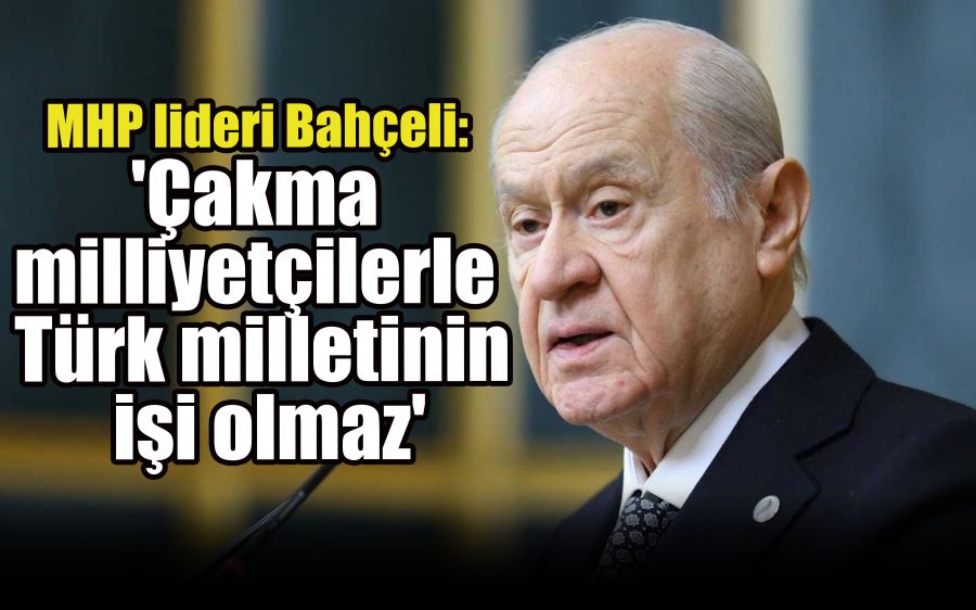 MHP lideri Bahçeli: 