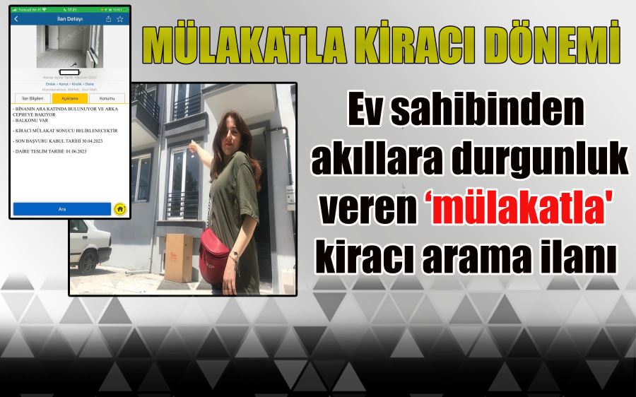 Ev sahibinden akıllara durgunluk veren ‘mülakatla