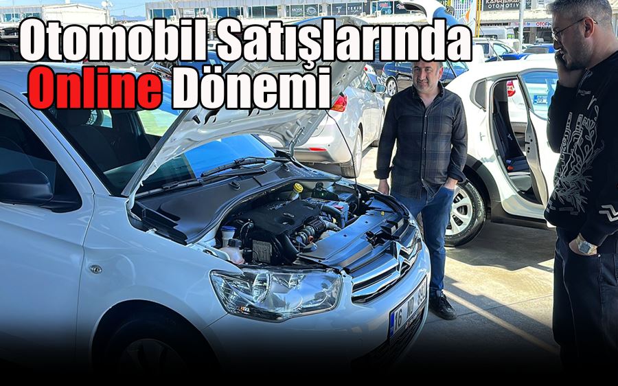 Otomobil satışlarında online dönem