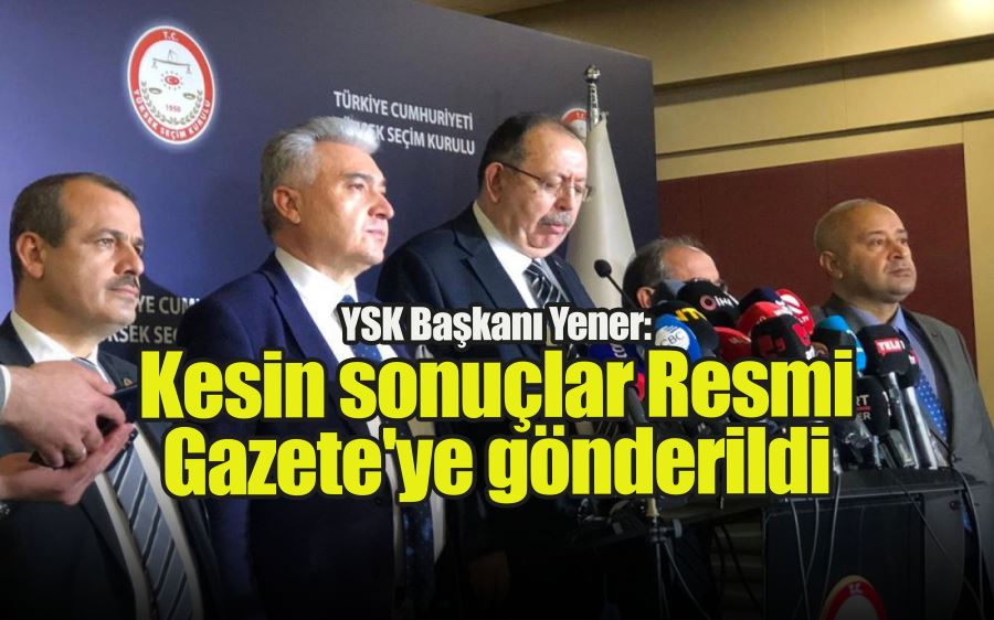 YSK Başkanı Yener: 