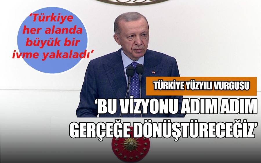 Cumhurbaşkanı Erdoğan