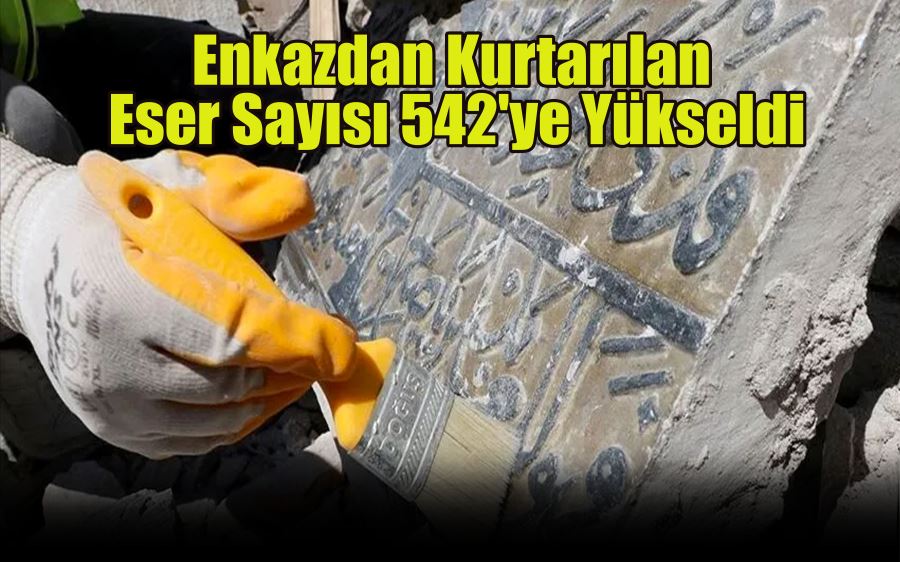 enkazdan kurtarılan eser sayısı 542