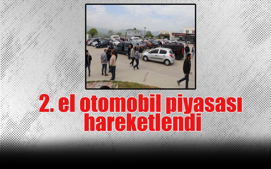 2. el otomobil piyasası hareketlendi