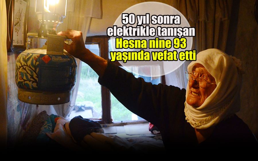 Hesna nine elektrikle sadece 6 yıl yaşayabildi