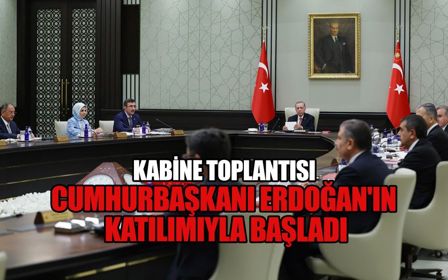 Kabine Toplantısı Cumhurbaşkanı Erdoğan