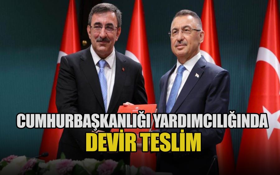 Cumhurbaşkanlığı Yardımcılığında devir teslim