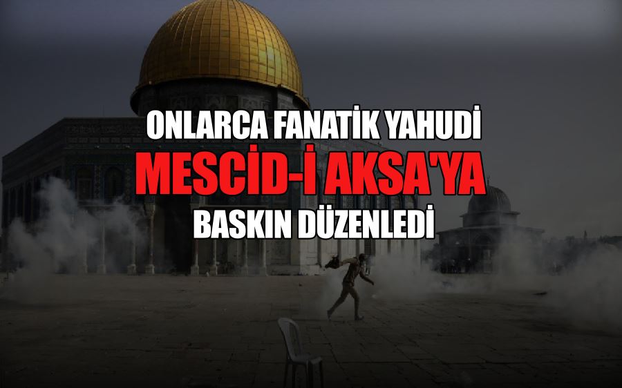 ONLARCA FANATİK YAHUDİ MESCİD-İ AKSA