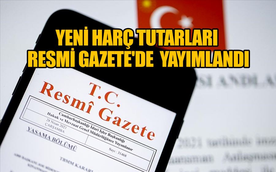 Yeni harç tutarları Resmi Gazete