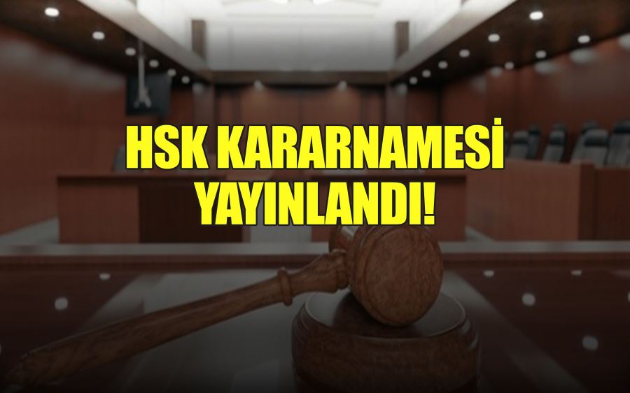 HSK KARARNAMESİ YAYINLANDI!